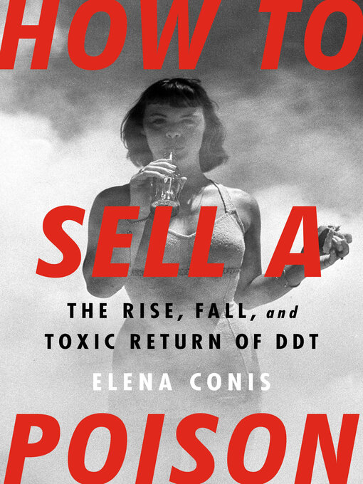 Title details for How to Sell a Poison by Elena Conis - Wait list